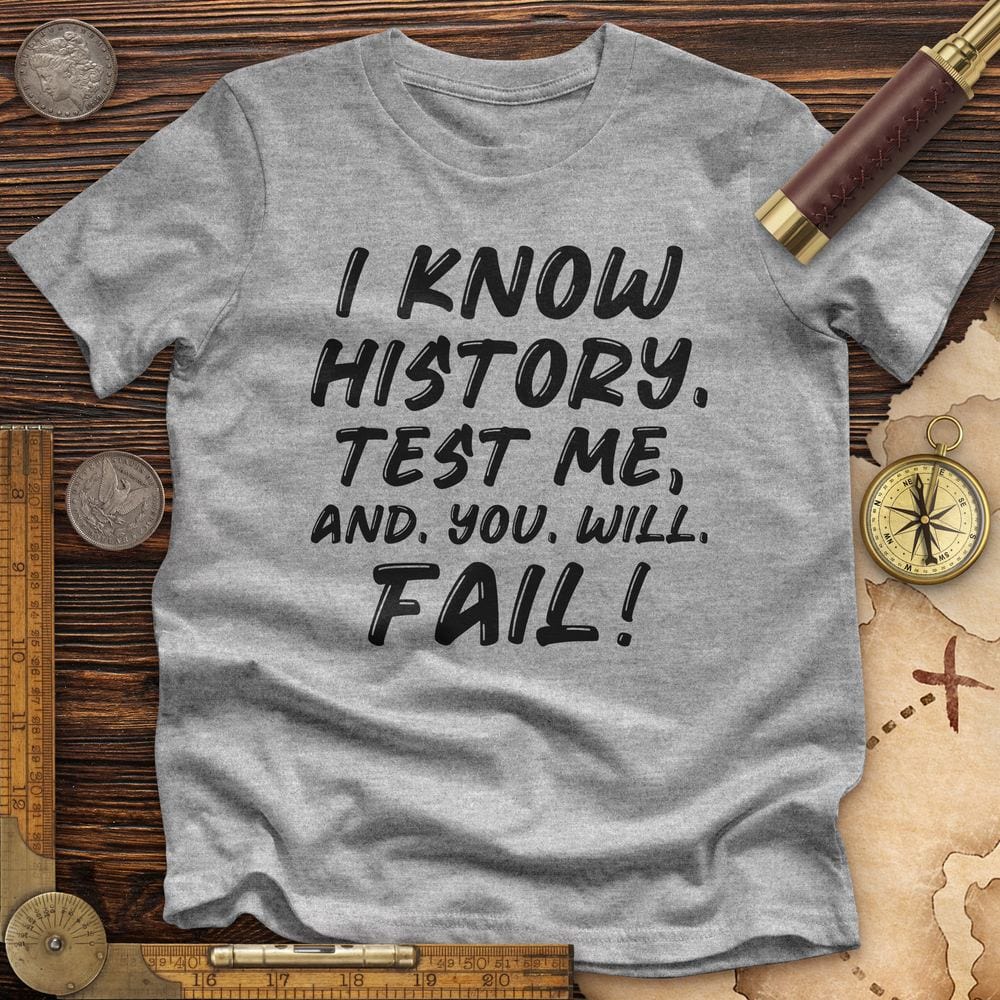 Test Me On History Premium Quality Tee