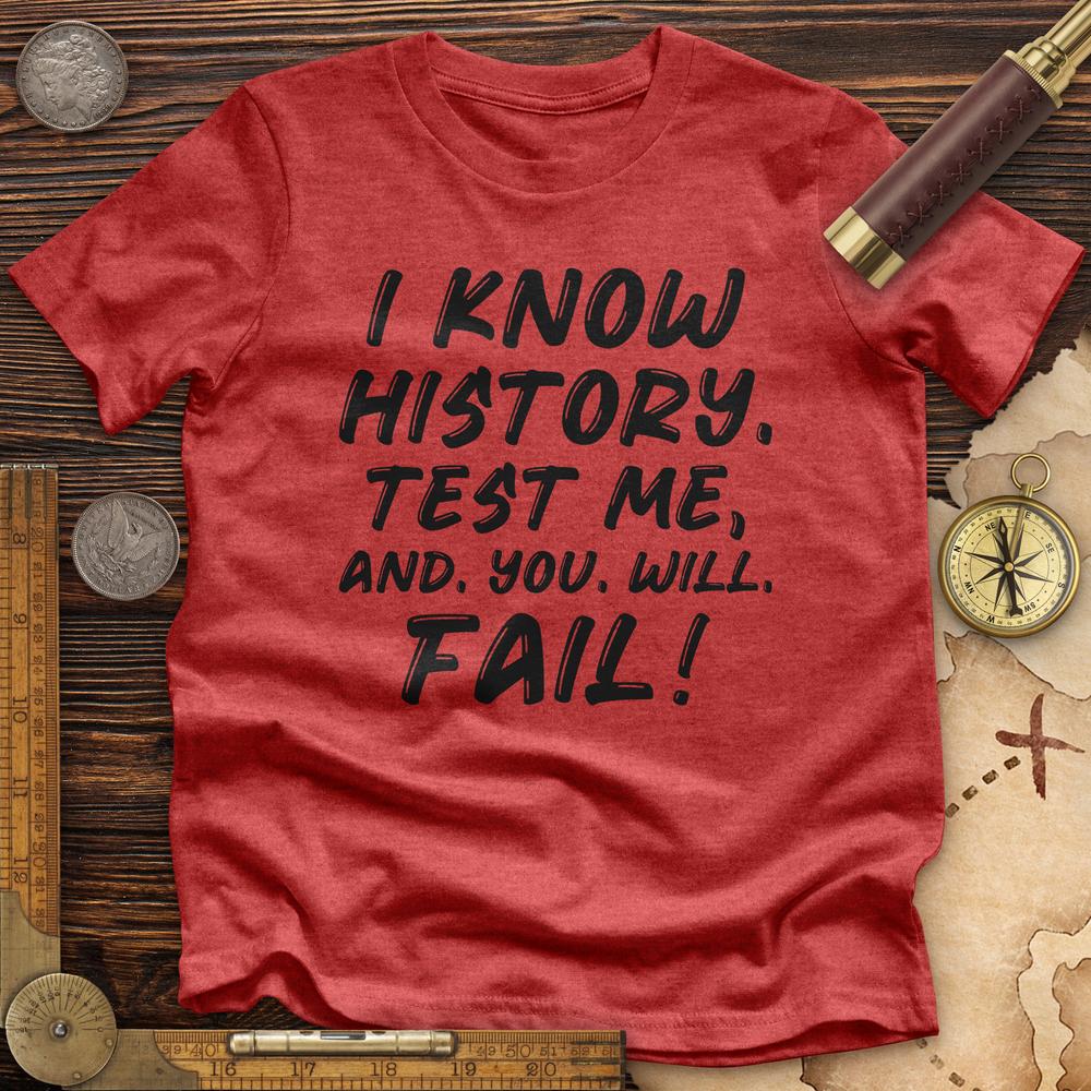 Test Me On History Premium Quality Tee