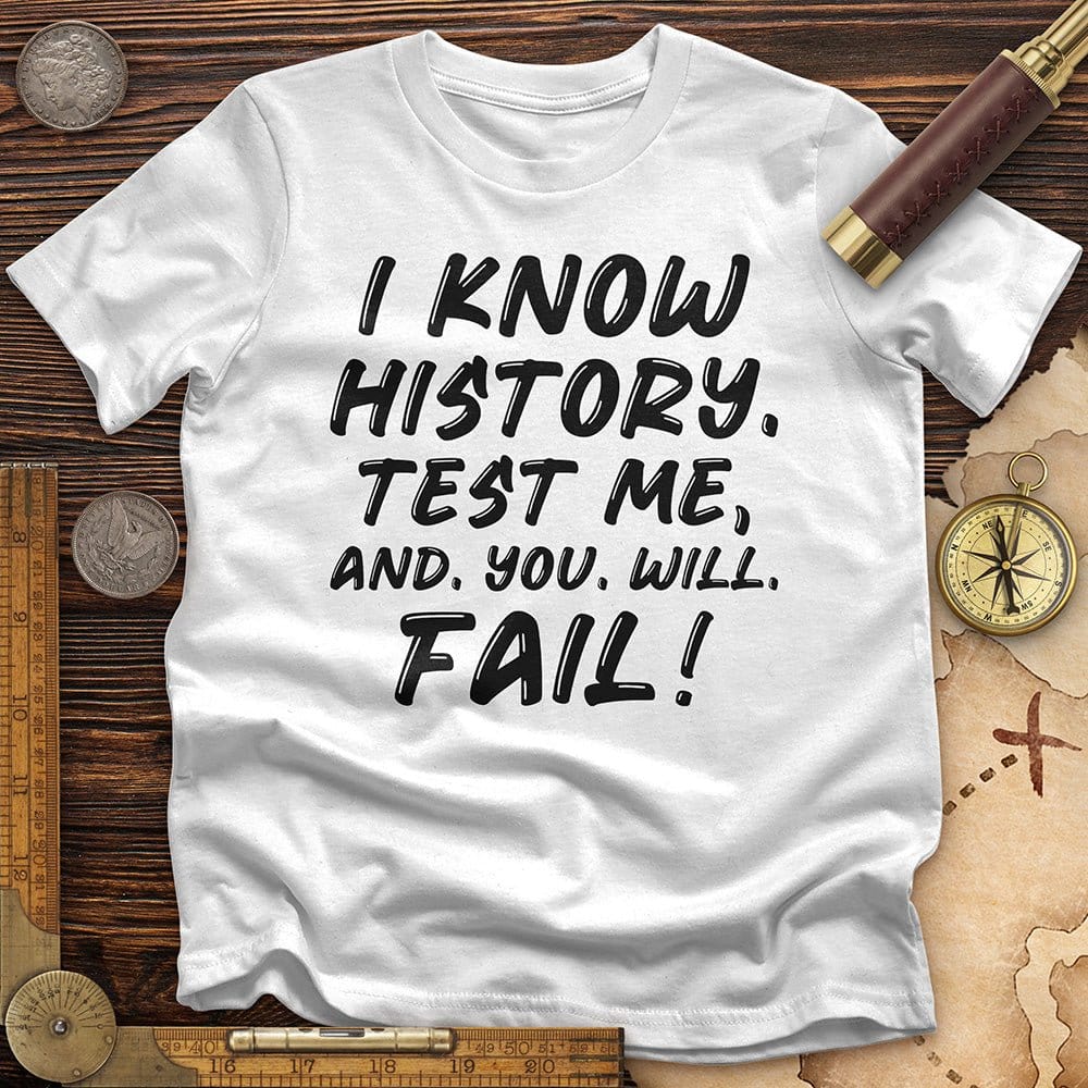 Test Me On History T-Shirt