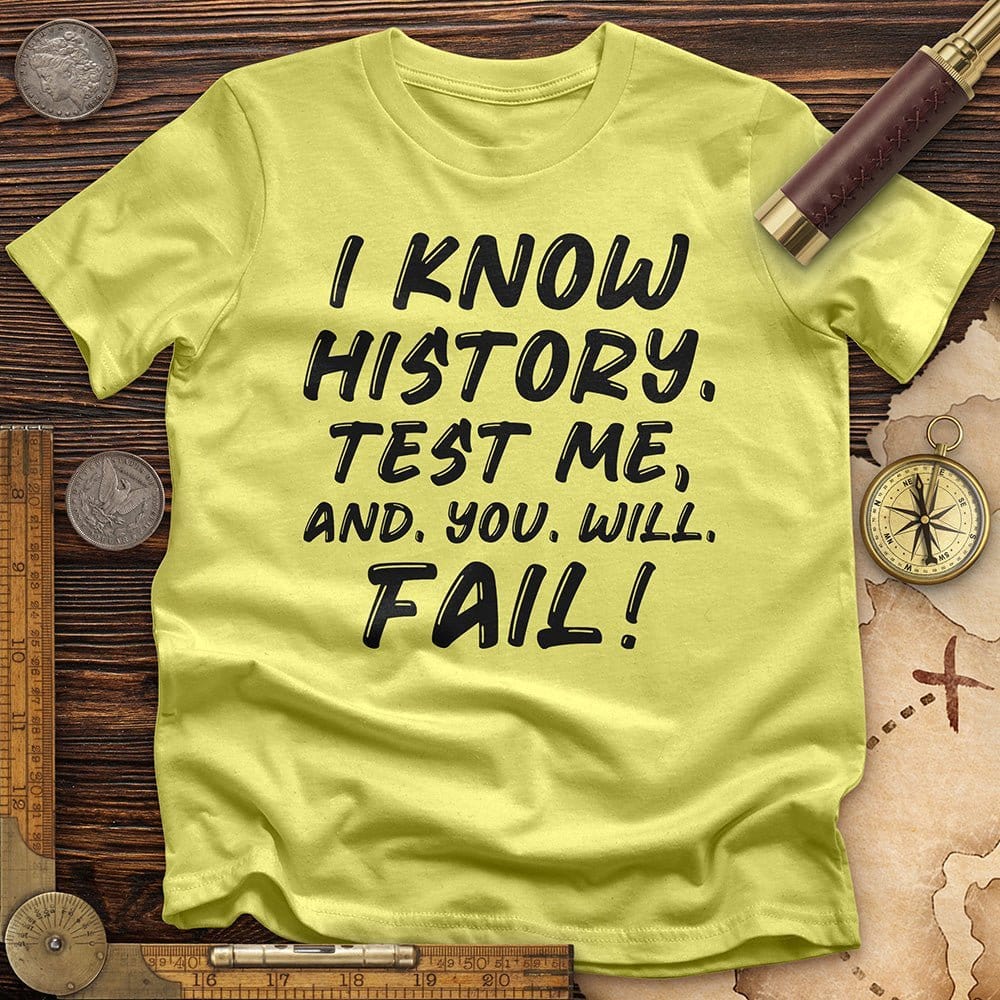 Test Me On History T-Shirt