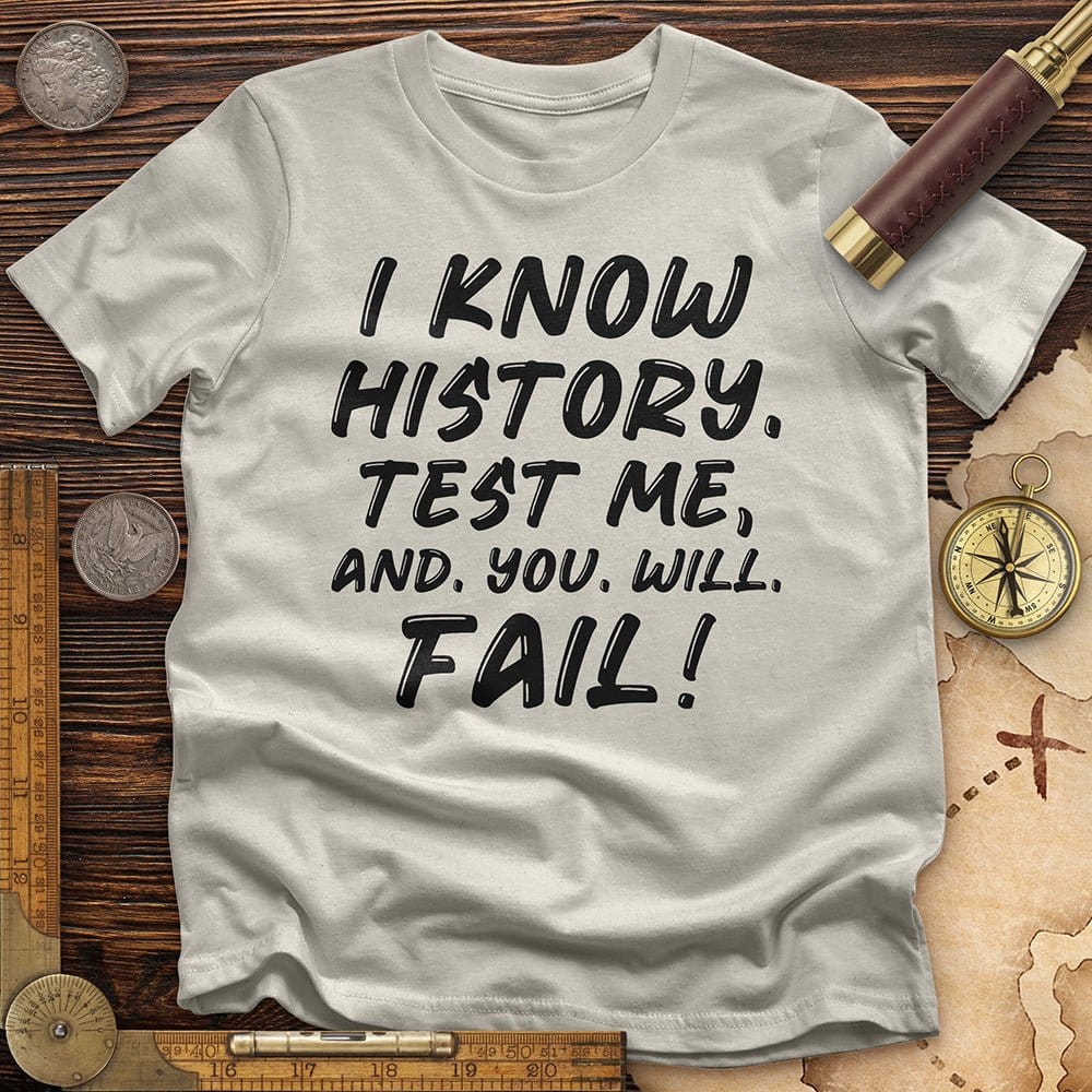 Test Me On History T-Shirt