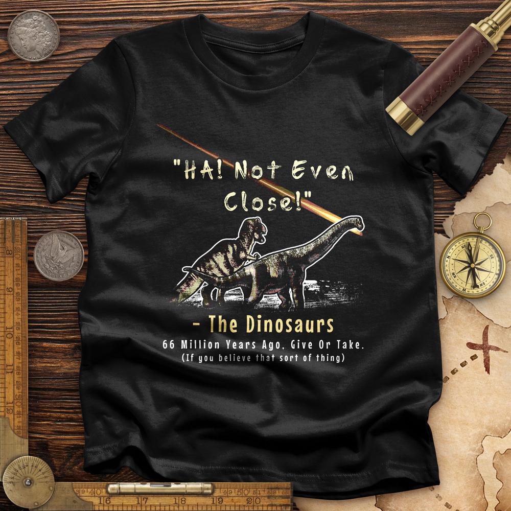 The Dinosaurs Premium Quality Tee