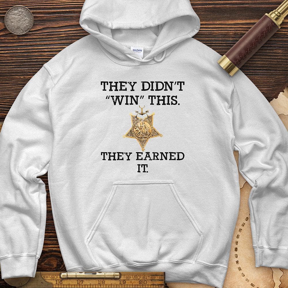 They Earned It Hoodie