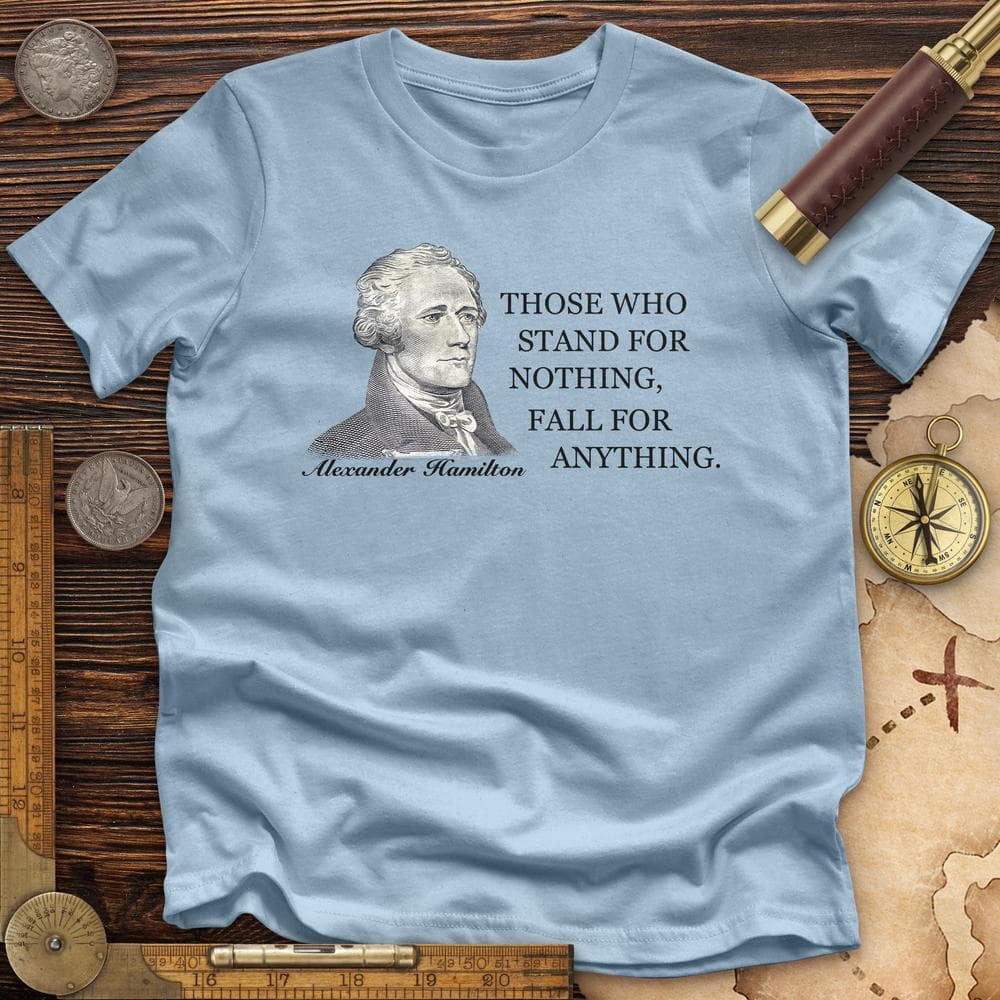 Those Who Stand For Premium Quality Tee