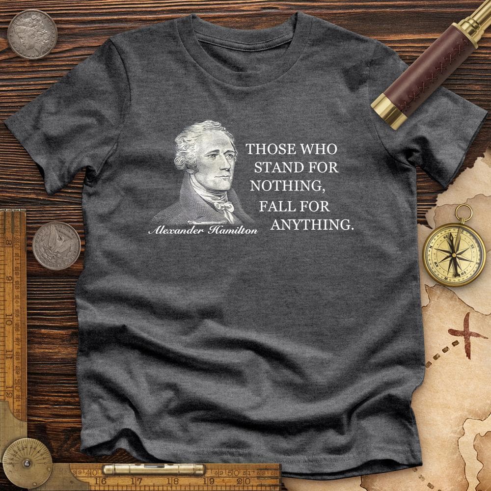 Those Who Stand For Premium Quality Tee