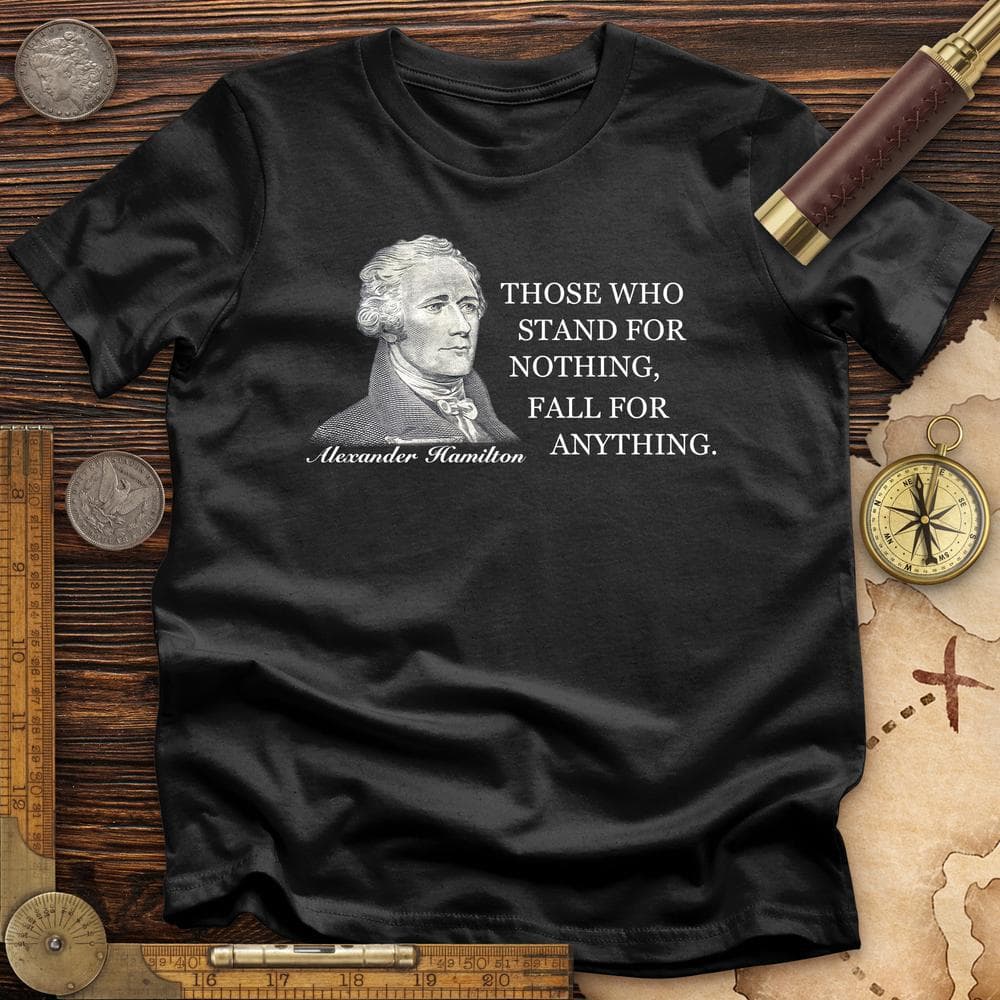 Those Who Stand For T-Shirt