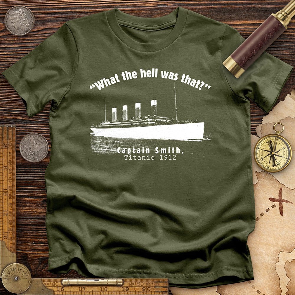 Titanic What The Hell Was That T-Shirt