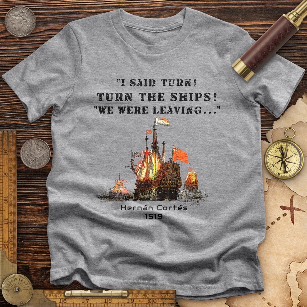 Turn The Ships Premium Quality Tee