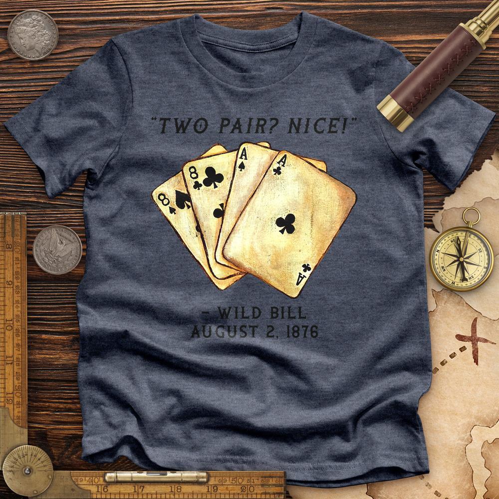 Two Pair Premium Quality Tee