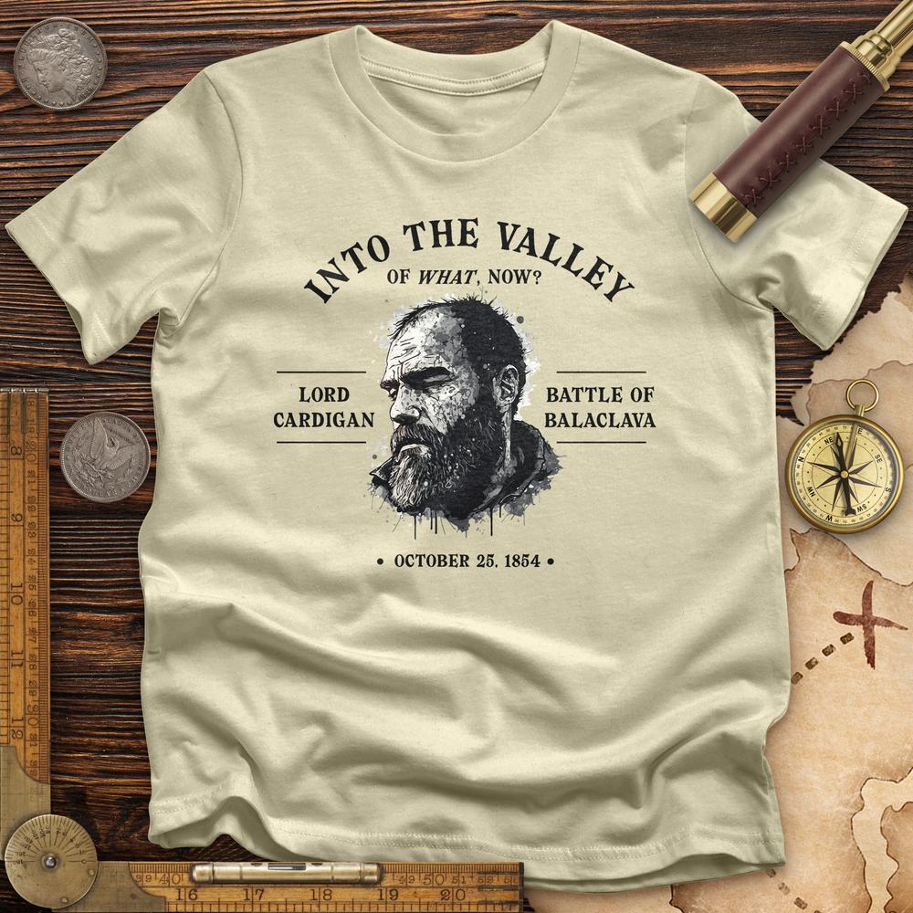 Valley Of What Now T-Shirt