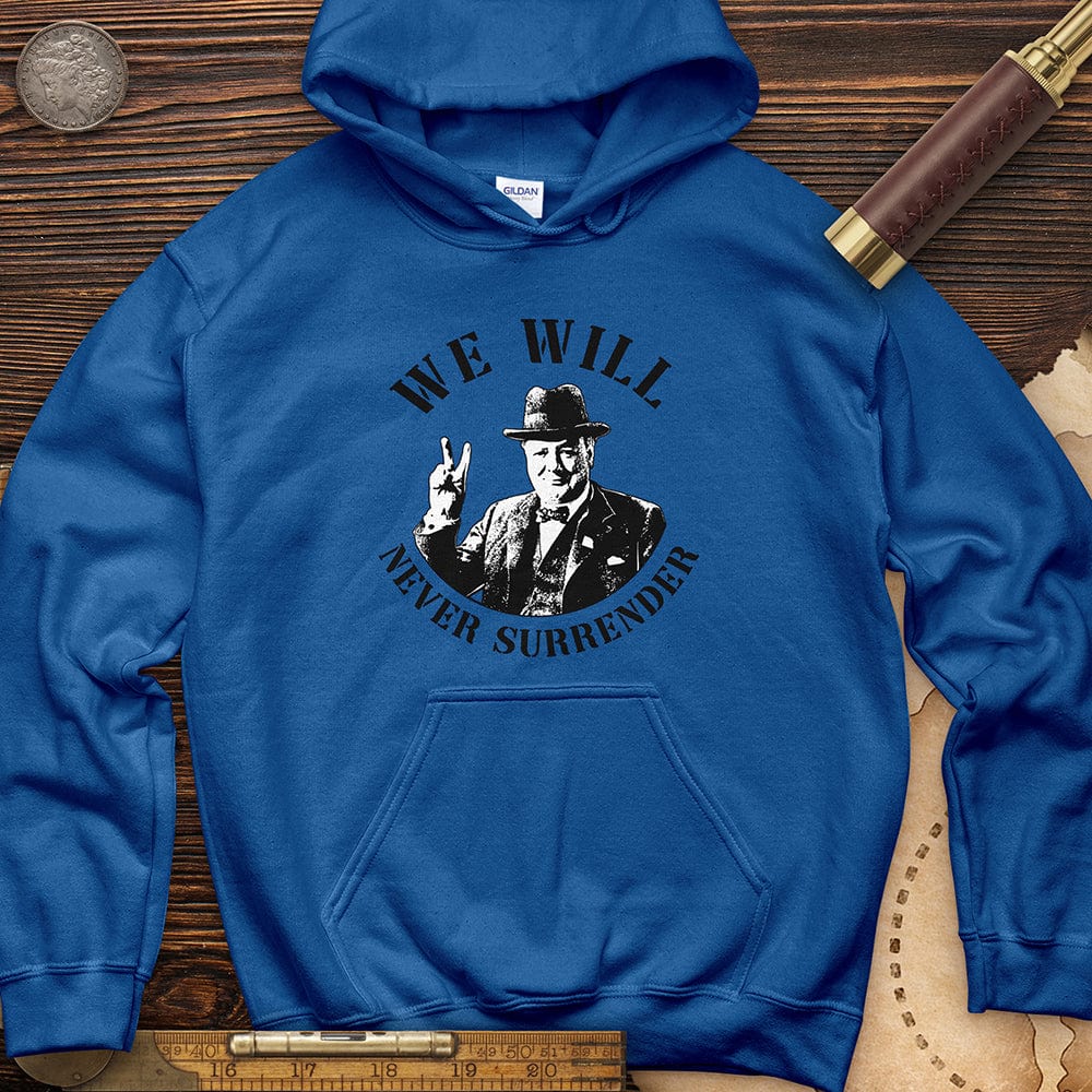 We Will Never Surrender Hoodie