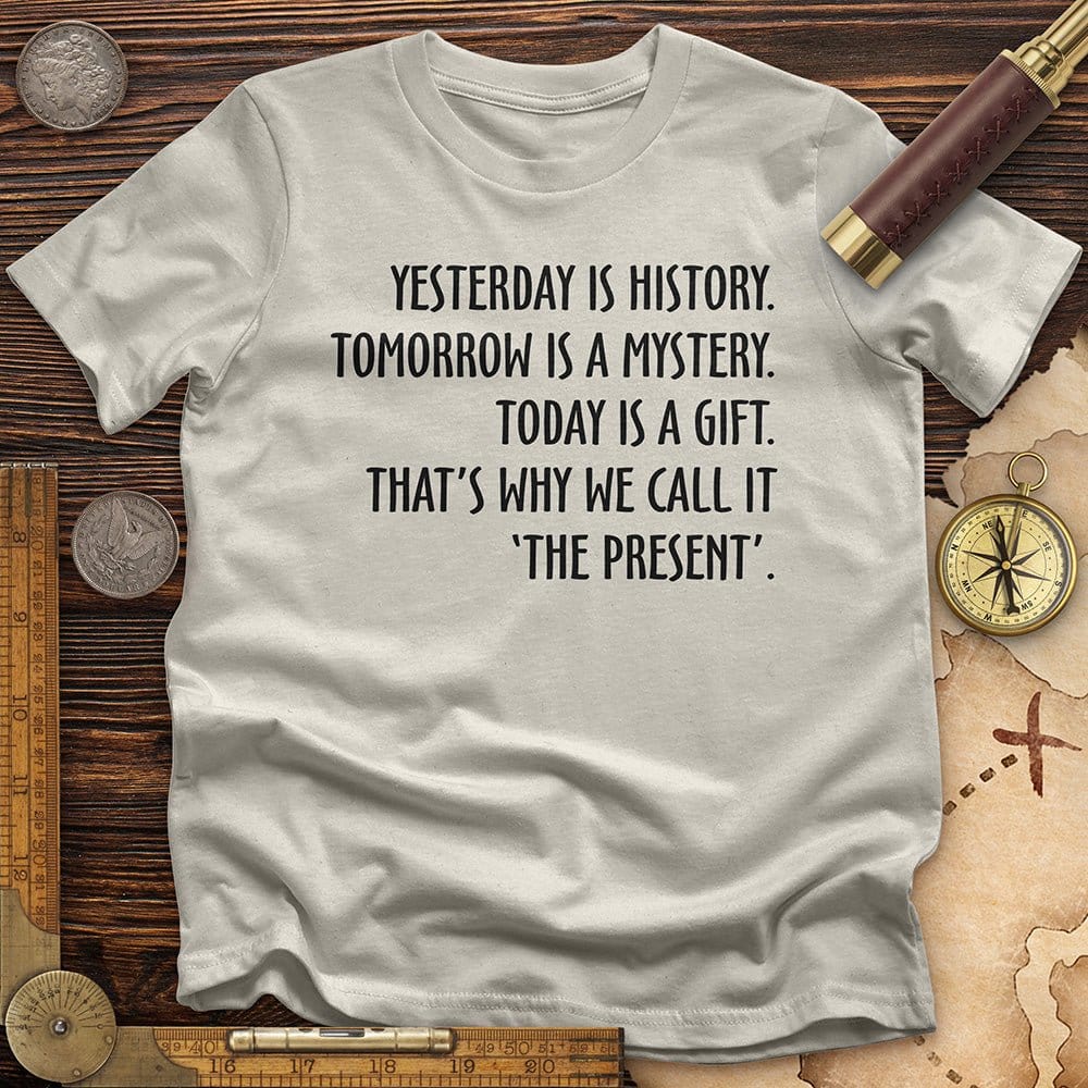 Yesterday Is History T-Shirt