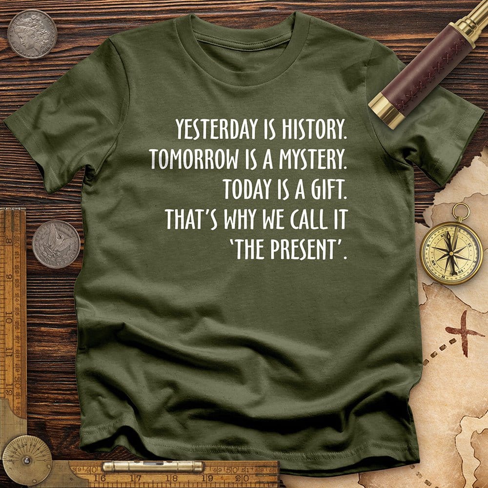 Yesterday Is History T-Shirt