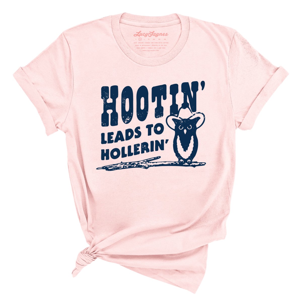 Hootin' Leads to Hollerin' Tee