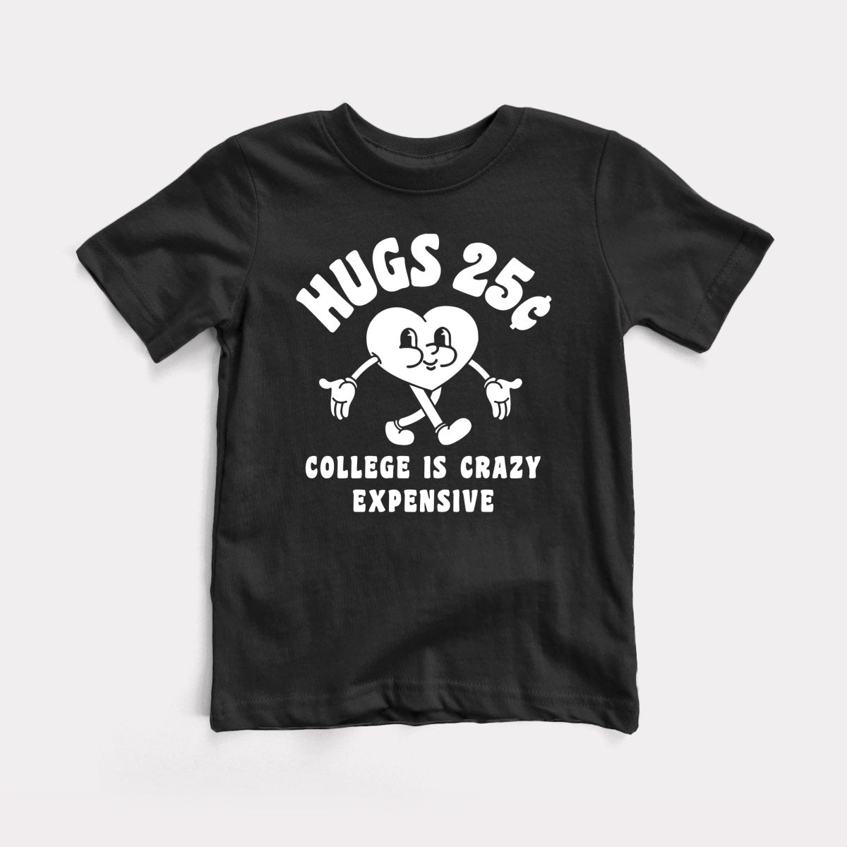 Hugs 25 Cents - Baby Tee