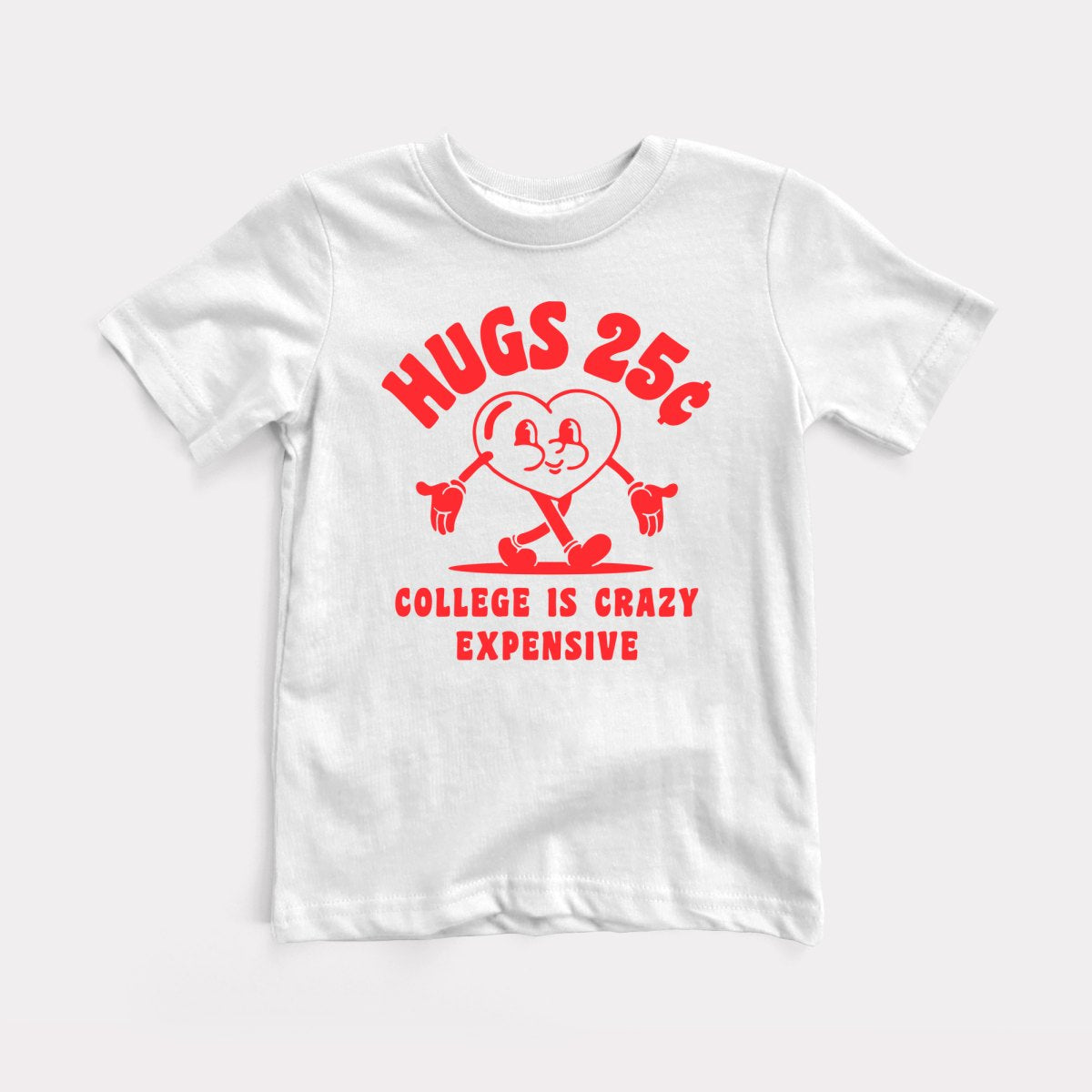 Hugs 25 Cents - Baby Tee