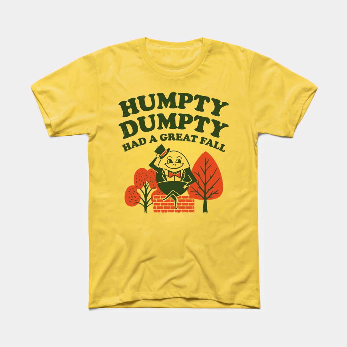 Humpty Dumpty Had A Great Fall Adult Unisex Tee