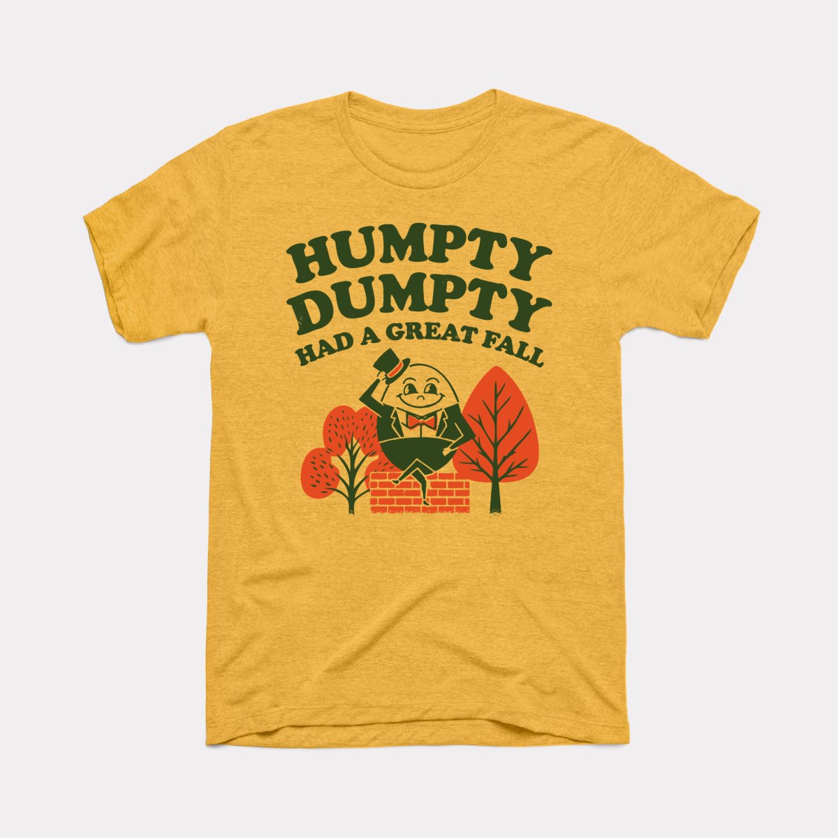 Humpty Dumpty Had A Great Fall Adult Unisex Tee