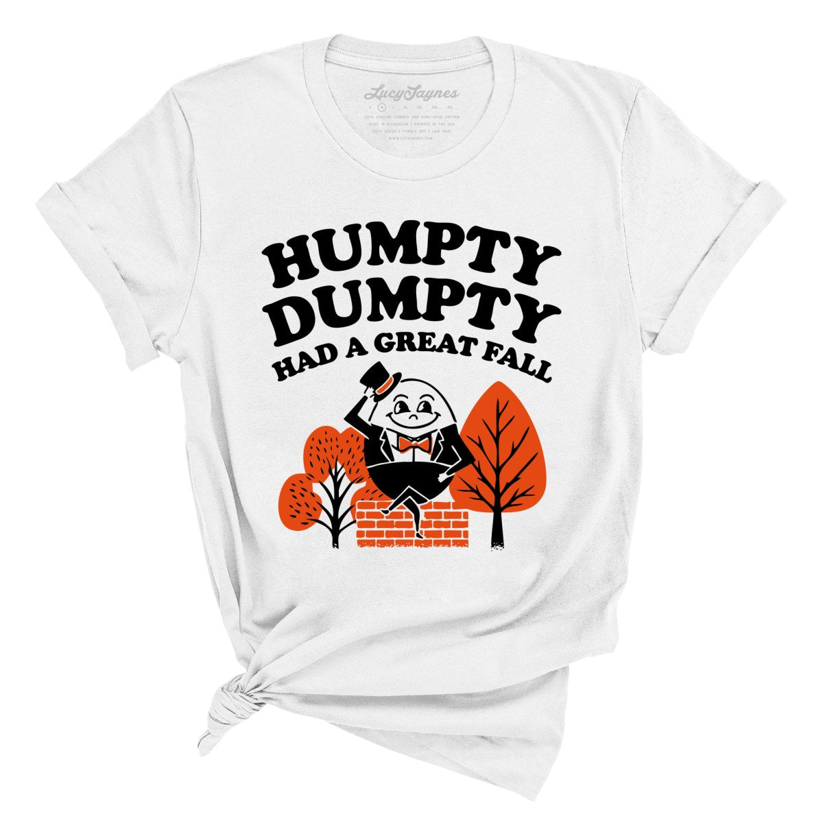Humpty Dumpty Had A Great Fall Tee