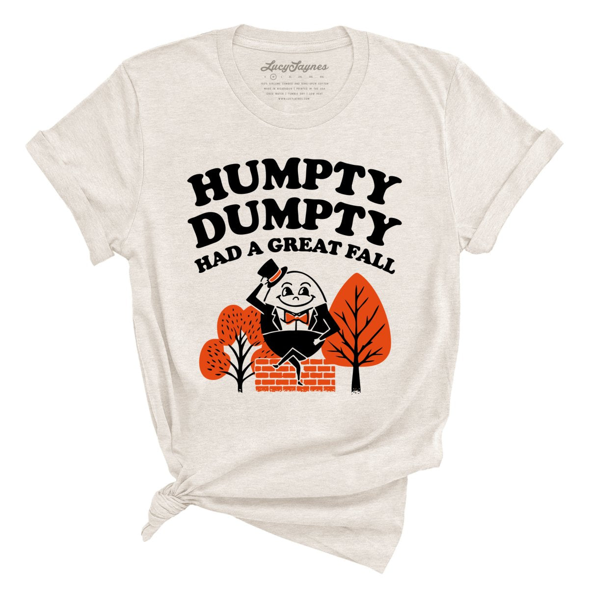 Humpty Dumpty Had A Great Fall Tee