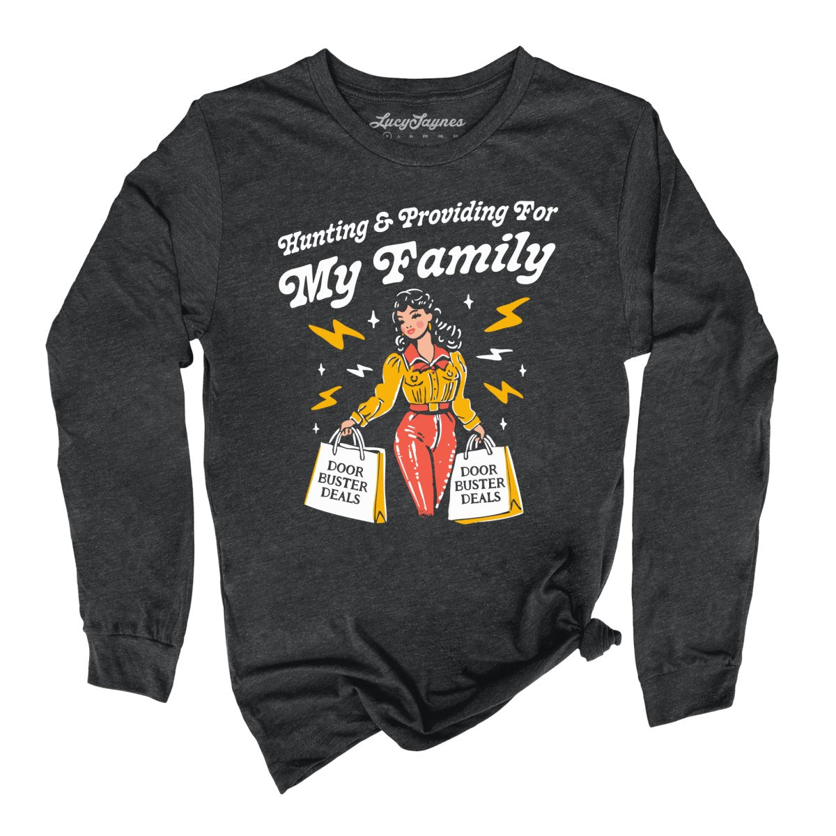 Hunting And Providing For My Family Long Sleeve Tee