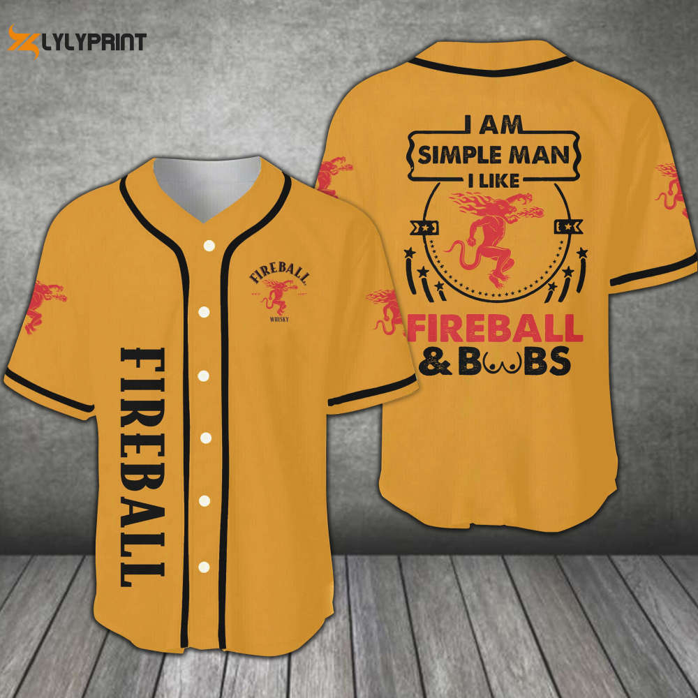 I Am A Simple Man I Like Fireball All Over Print Unisex Baseball Jersey - lylyprint.com