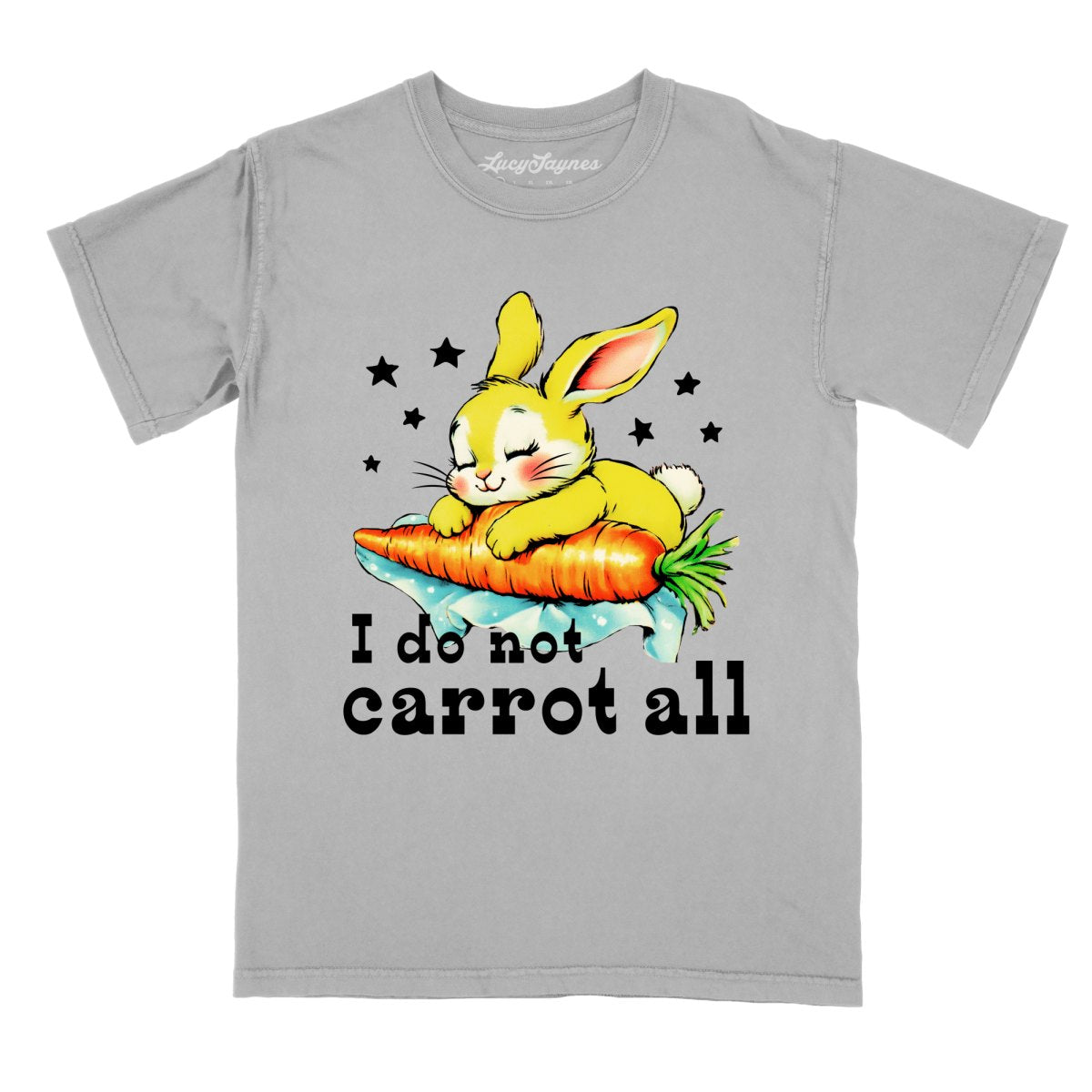 I Do Not Carrot All - Comfort Colors Tee