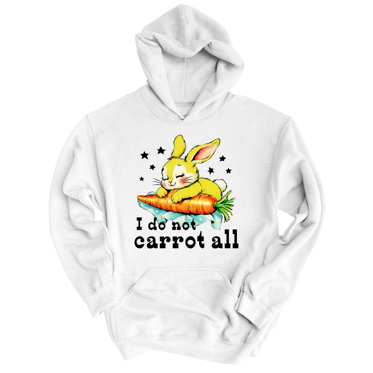 I Do Not Carrot All - Hoodie