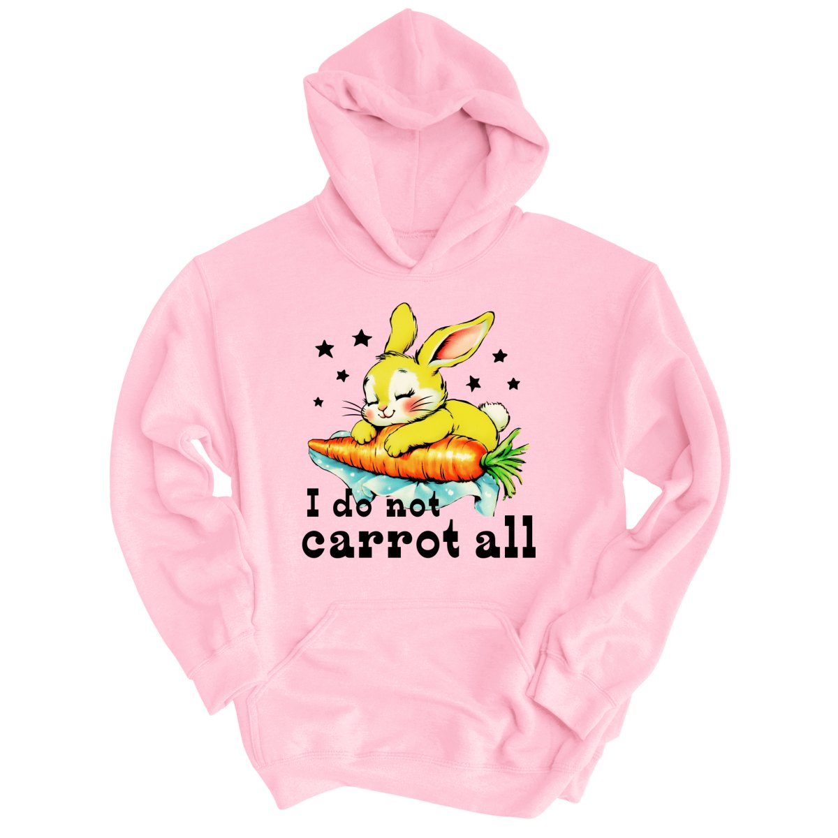I Do Not Carrot All - Hoodie