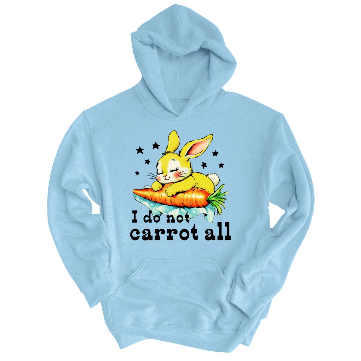 I Do Not Carrot All - Hoodie