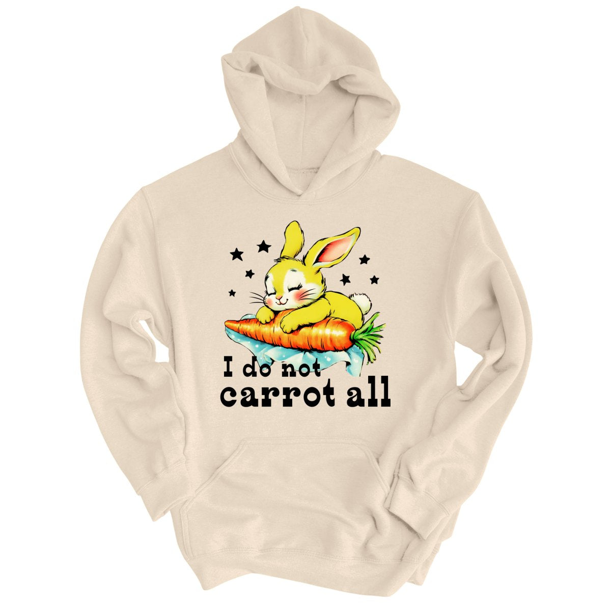 I Do Not Carrot All - Hoodie
