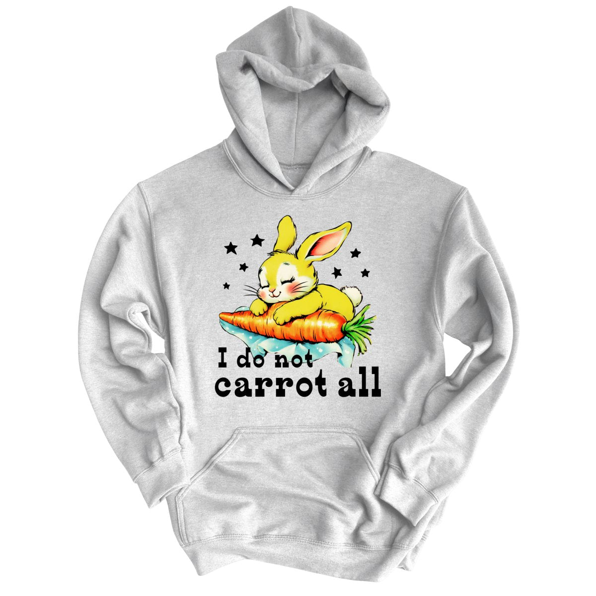 I Do Not Carrot All - Hoodie