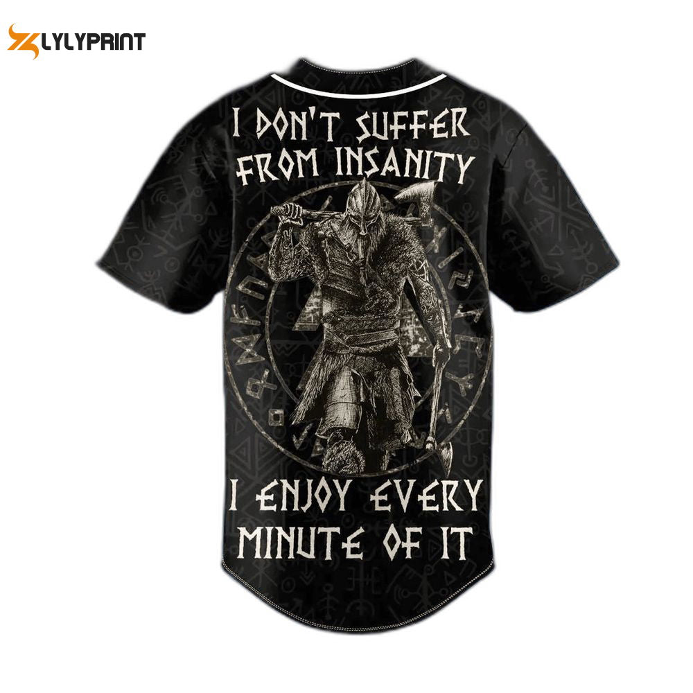 I Don't Suffer From Insanity Warrior Viking Custom Baseball Jersey For Men Women, Gift for skull lover - lylyprint.com