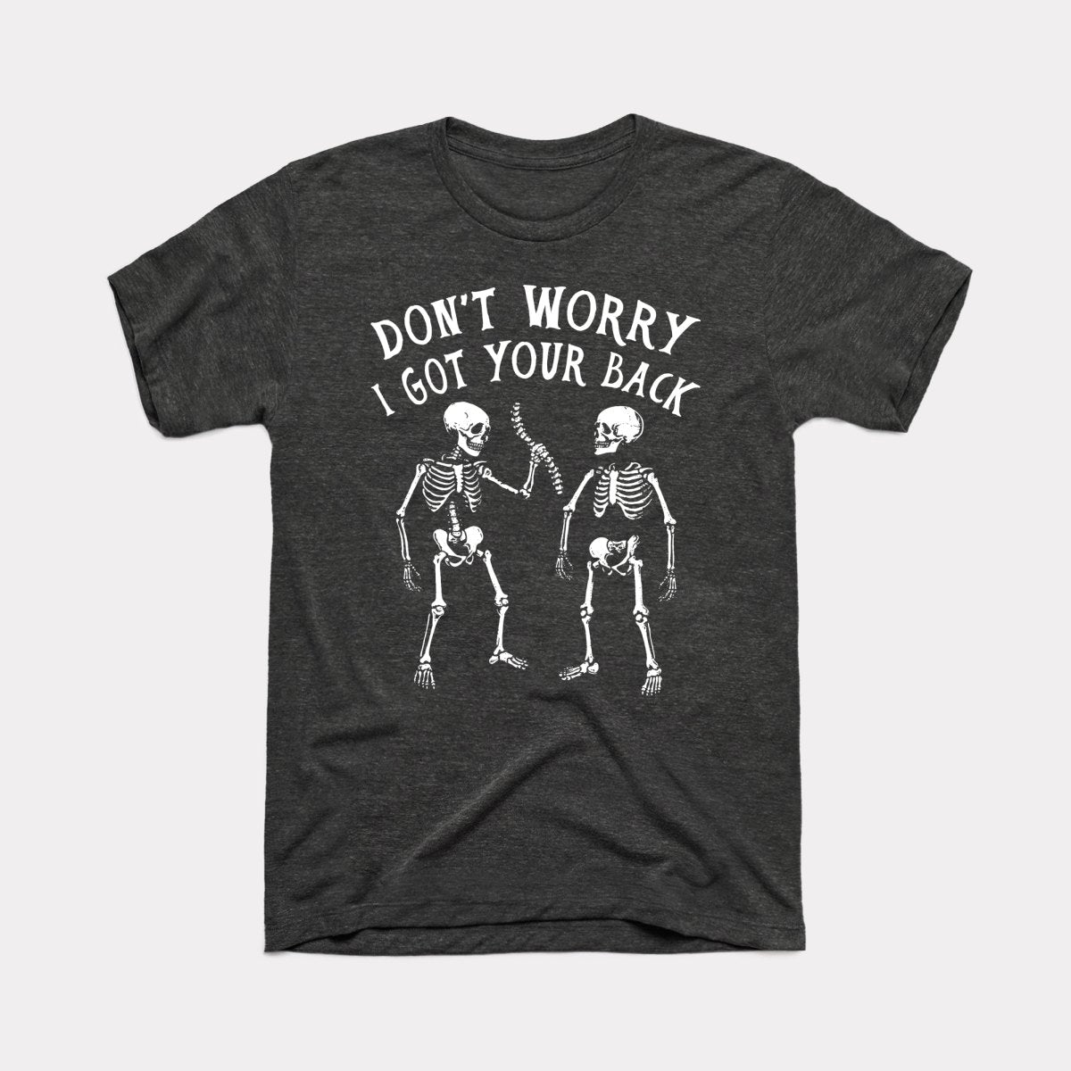 I Got Your Back - Adult Unisex Tee