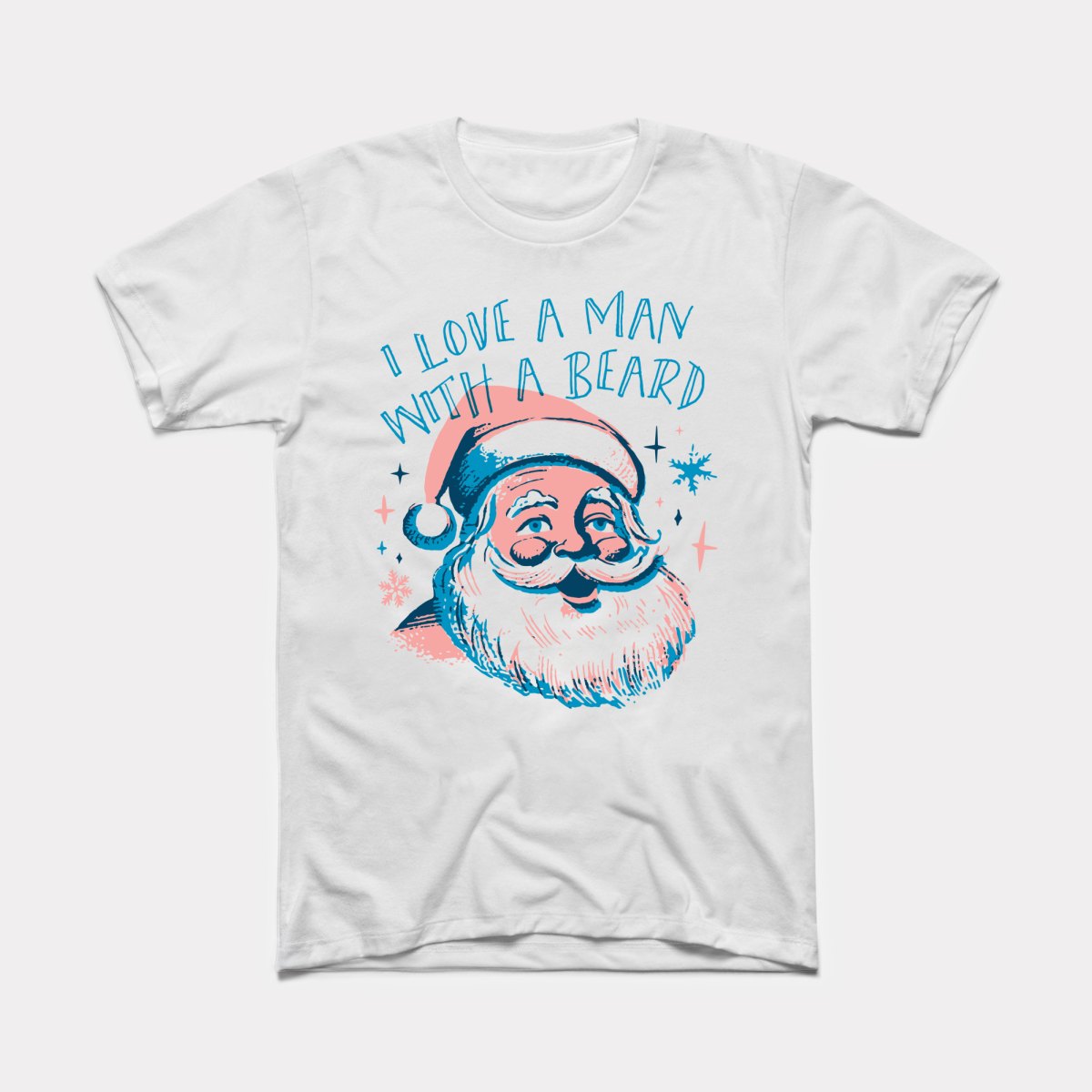 I Love A Man With A Beard Adult Unisex Tee