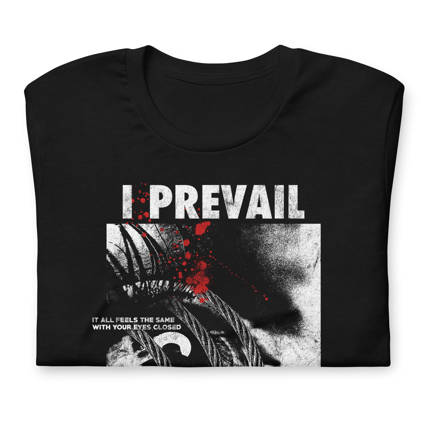 I Prevail All Feels the Same T-Shirt