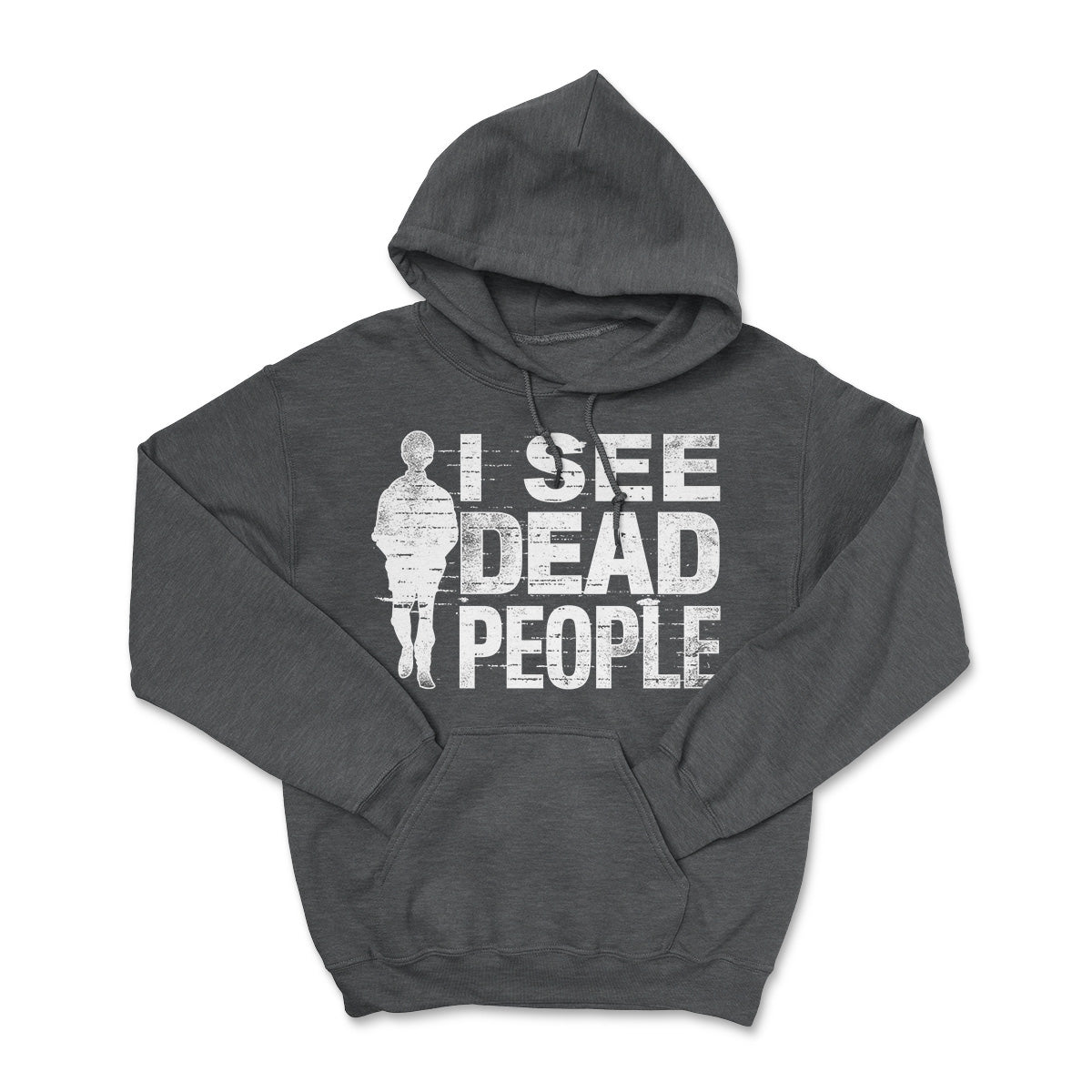 I See Dead People Hoodie