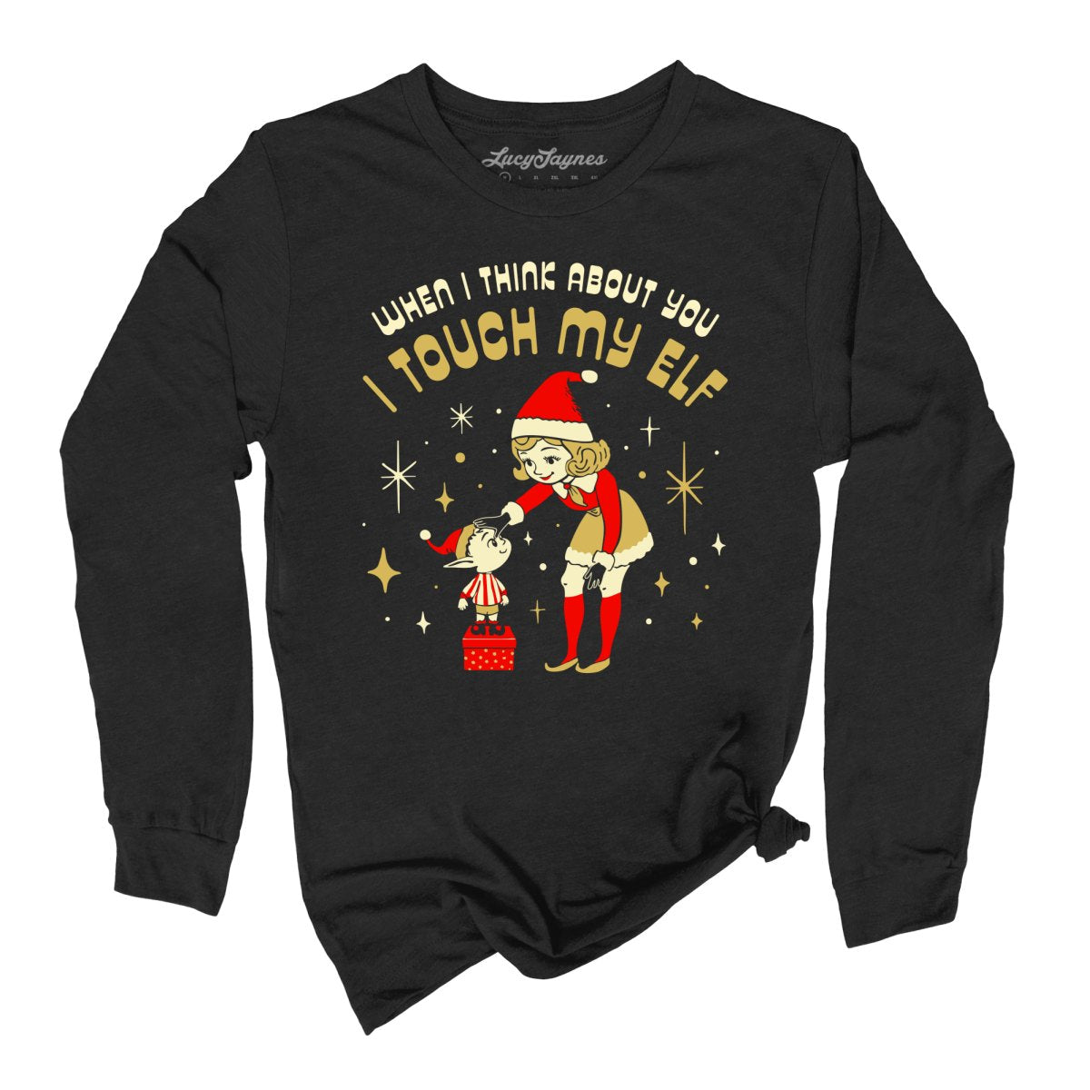 I Touch My Elf - Long Sleeve Tee