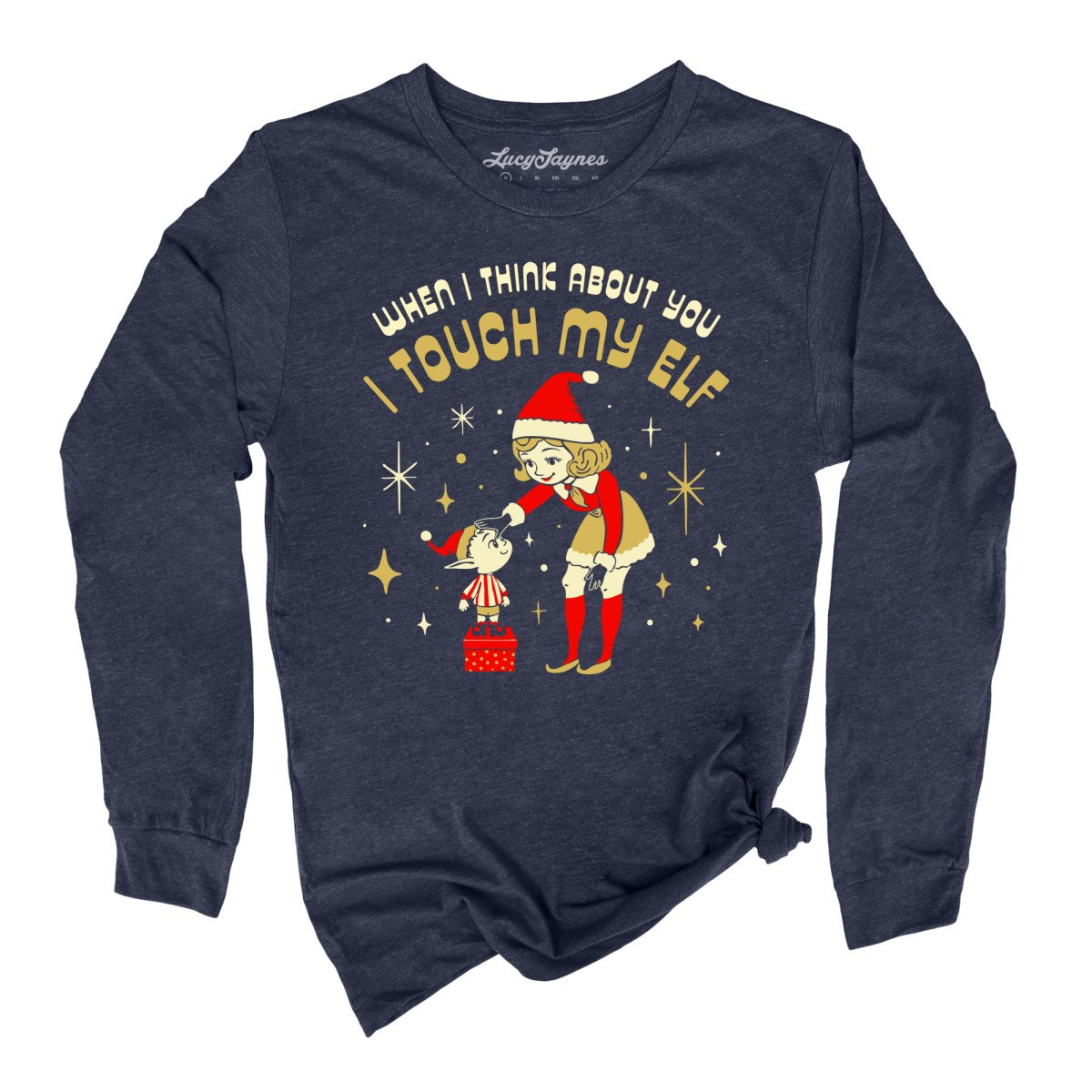 I Touch My Elf - Long Sleeve Tee