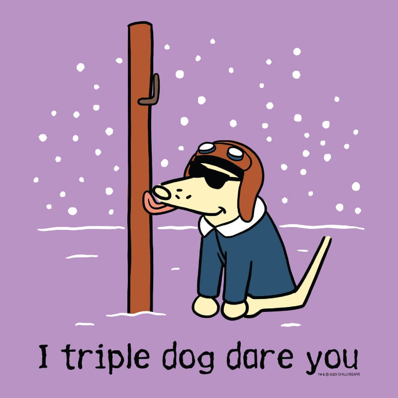 I Triple Dog Dare Ya - Ladies T-Shirt V-Neck