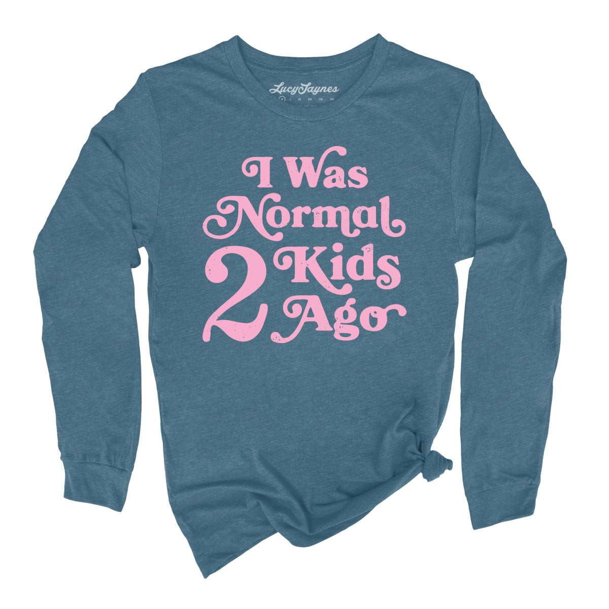 I Was Normal 2 Kids Ago - Long Sleeve Tee