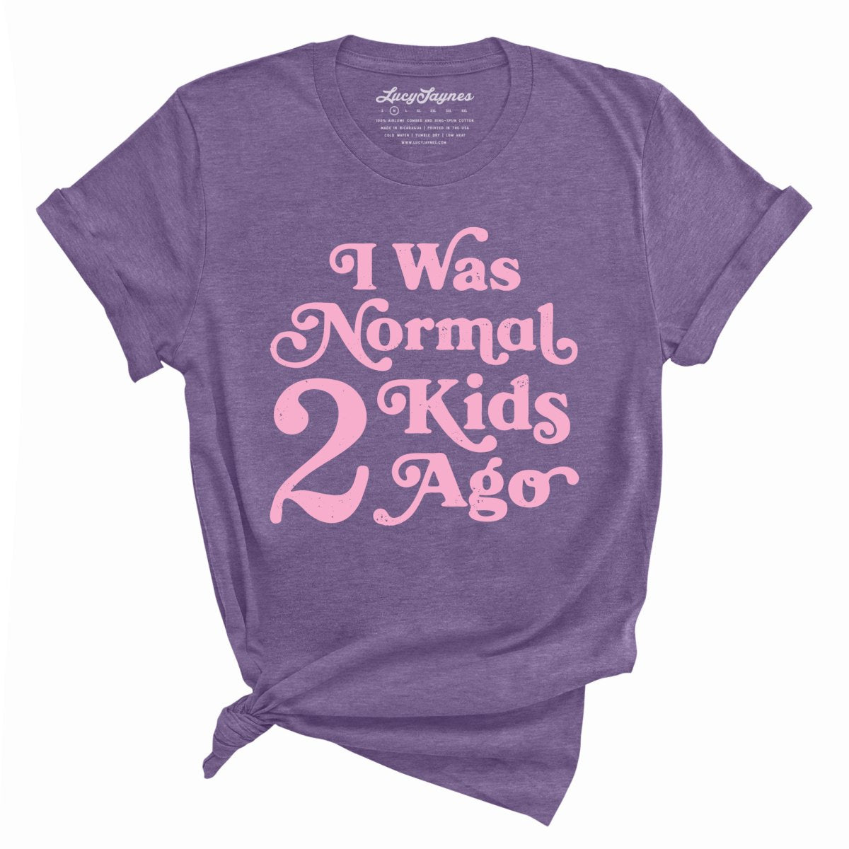 I Was Normal 2 Kids Ago - Tee