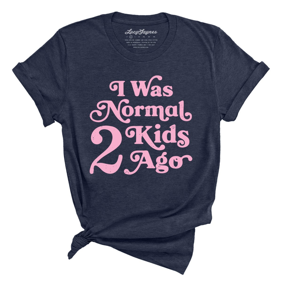 I Was Normal 2 Kids Ago - Tee