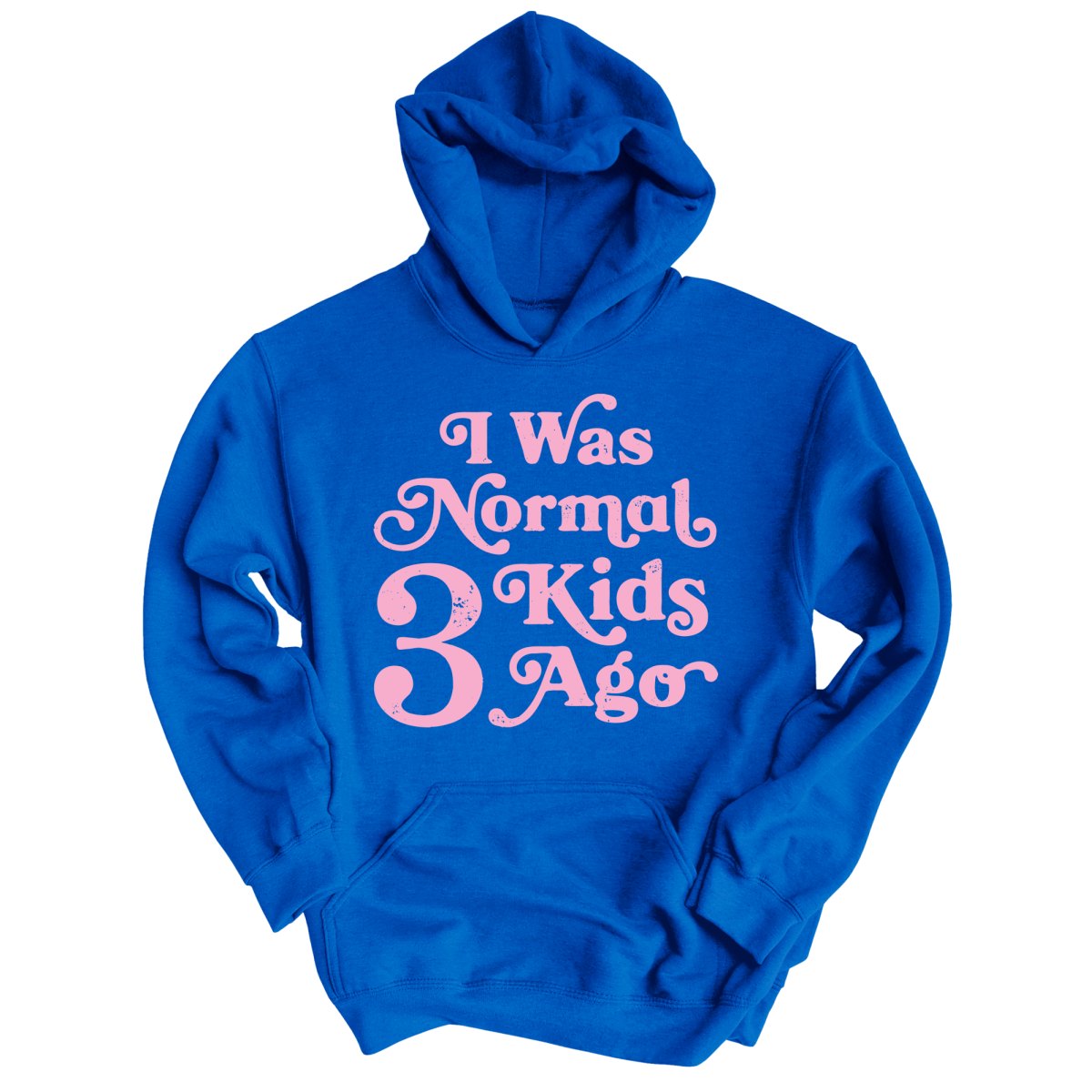 I Was Normal 3 Kids Ago - Hoodie