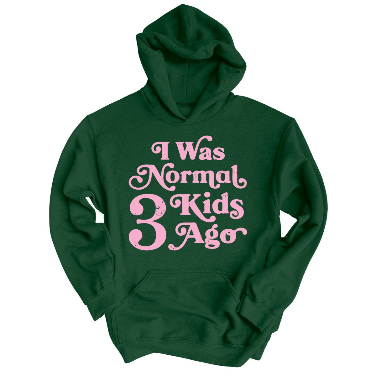 I Was Normal 3 Kids Ago - Hoodie