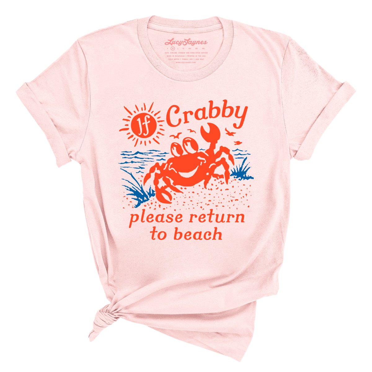 If Crabby Please Return To Beach - Tee