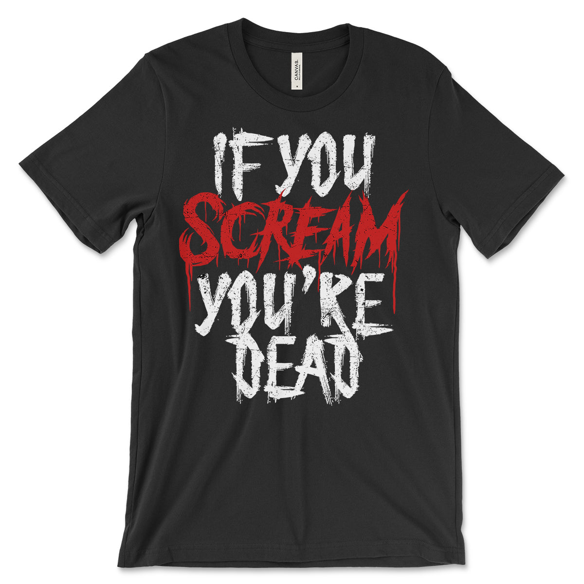 If You Scream T-shirt