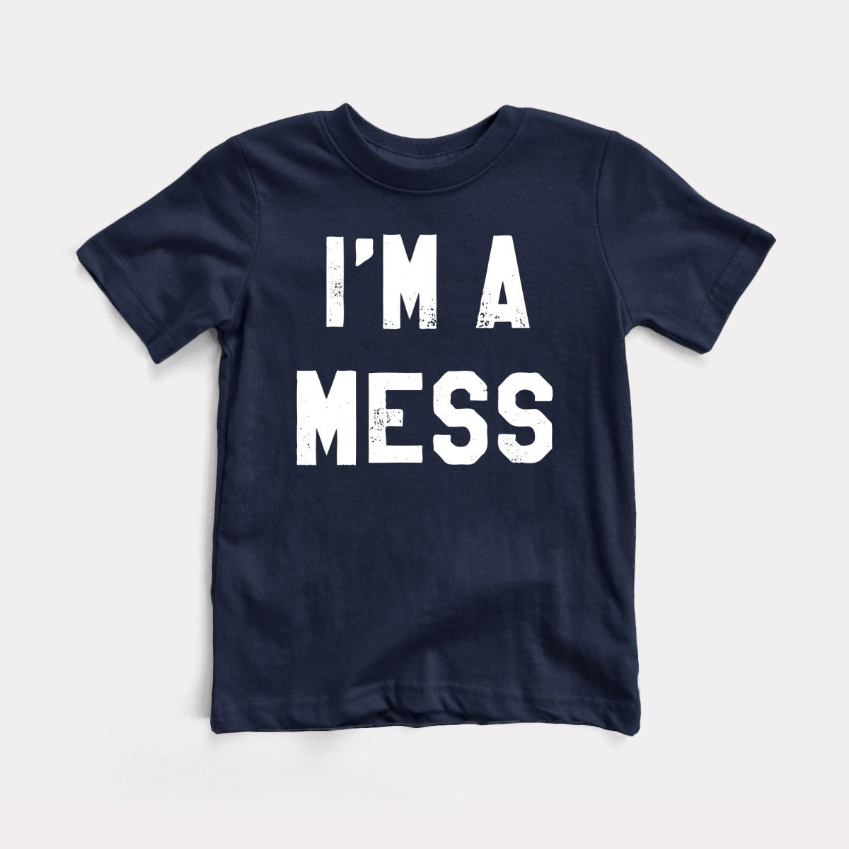 I'm A Mess - Baby Tee