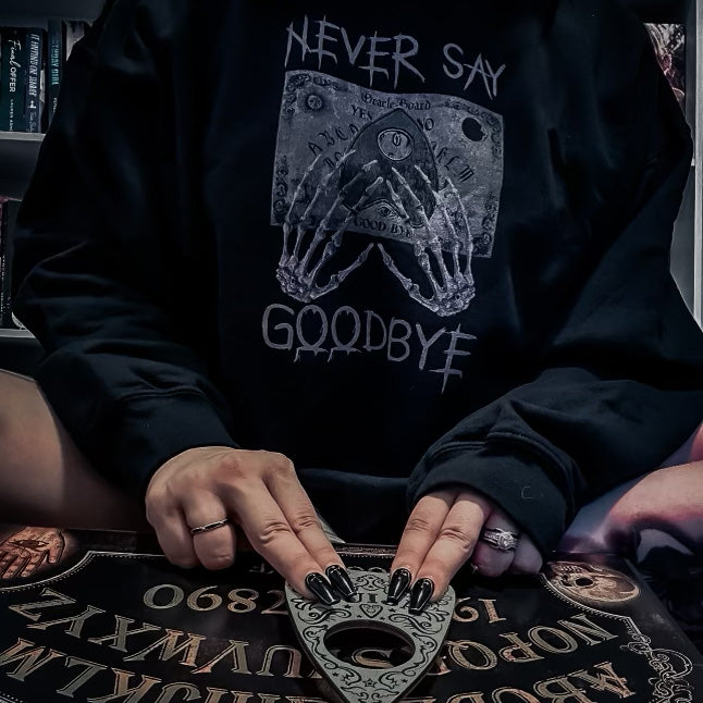 Goodbye Sweatshirt