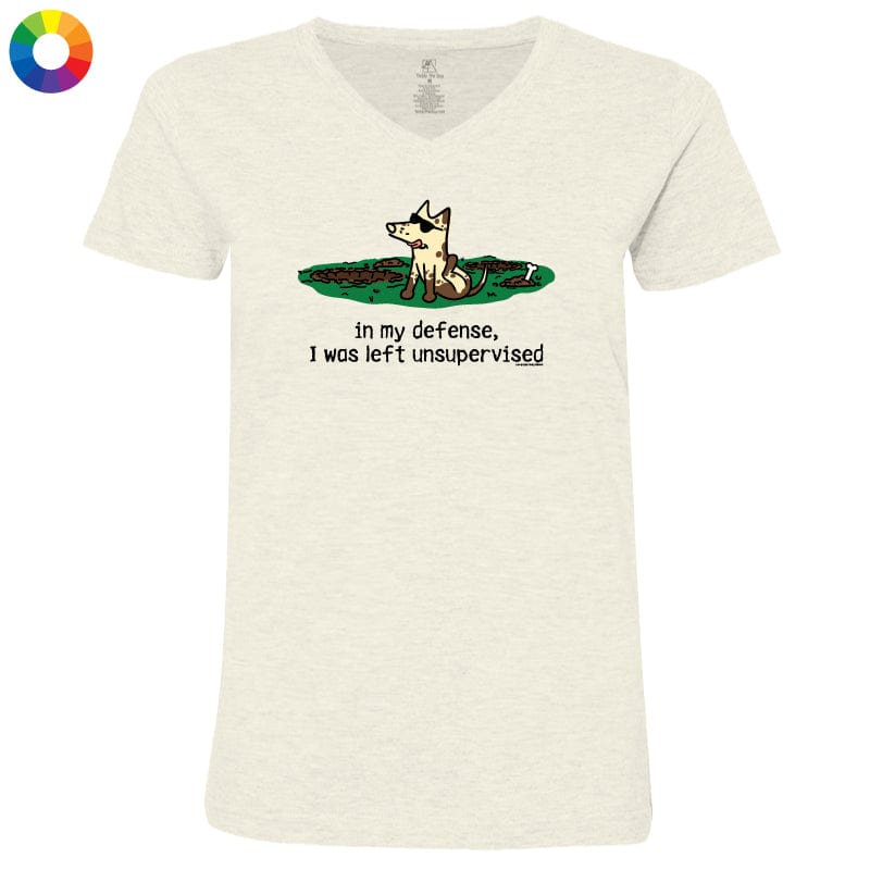 In My Defense I Was Left Unsupervised - Ladies T-Shirt V-Neck